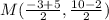 M(\frac{-3+5}{2},\frac{10-2}{2})