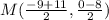 M(\frac{-9+11}{2},\frac{0-8}{2})