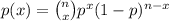 p(x)={n\choose x}p^x(1-p)^{n-x}