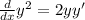 \frac{d}{dx}y^2=2yy'