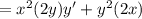 =x^2(2y)y'+y^2(2x)