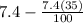 7.4 - \frac{7.4(35)}{100}