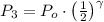 P_{3} = P_{o}\cdot \left(\frac{1}{2}\right)^{\gamma}