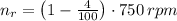 n_{r} = \left( 1 - \frac{4}{100}  \right)\cdot 750\,rpm