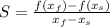 S = \frac{f(x_{f}) - f(x_{s})}{x_{f} - x_{s}}