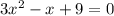 3x^2-x+9=0