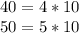 40=4*10\\50=5*10