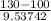 \frac{130 - 100}{9.53742}