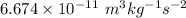 6.674\times 10^{-11}\ m^3kg^{-1}s^{-2}