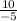 \frac{10}{-5}