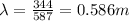 \lambda = \frac{344}{587} = 0.586 m