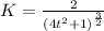 K=\frac{2}{(4t^{2}+1)^{\frac{3}{2}}}