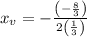 x_v=-\frac{\left(-\frac{8}{3}\right)}{2\left(\frac{1}{3}\right)}