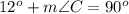 12^o+m\angle C=90^o