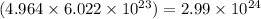 (4.964\times 6.022\times 10^{23})=2.99\times 10^{24}