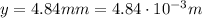 y=4.84 mm = 4.84\cdot 10^{-3} m