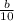 \frac{b}{10}