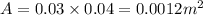 A=0.03\times 0.04=0.0012m^2