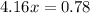 4.16x=0.78\\