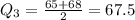 Q_3=\frac{65+68}{2}=67.5\\