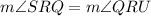 m\angle SRQ=m\angle QRU