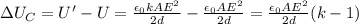 \Delta U_C=U'-U=\frac{\epsilon_0 kAE^2}{2d}-\frac{\epsilon_0 AE^2}{2d}=\frac{\epsilon_0 AE^2}{2d}(k-1)
