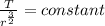 \frac{T}{r^{\frac{3}{2} } } = constant