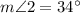 m\angle 2=34^{\circ}