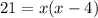 21=x(x-4)