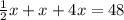 \frac{1}{2}x+x+4x=48