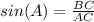 sin(A)=\frac{BC}{AC}