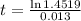 t = \frac{\ln{1.4519}}{0.013}