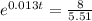 e^{0.013t} = \frac{8}{5.51}