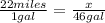 \frac{22miles}{1gal}=\frac{x}{46gal}