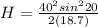 H = \frac{40^2sin^220}{2(18.7)}