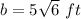 b=5\sqrt{6}\ ft