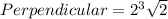 Perpendicular= 2^3\sqrt{2}