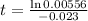 t = \frac{\ln{0.00556}}{-0.023}