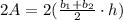 2A=2(\frac{b_1+b_2}{2} \cdot h)