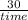 \frac{30 }{time}