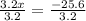 \frac{3.2x}{3.2} = \frac{-25.6}{3.2}