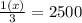 \frac{1(x)}{3} =2500