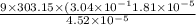 \frac{9\times 303.15 \times (3.04 \times 10^{-1} 1.81  \times 10^{-5}  }{4.52 \times 10^{-5} }