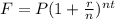 F=P(1+\frac{r}{n})^{nt}