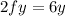 2fy=6y