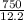 \frac{750}{12.2}