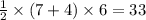 \frac{1}{2} \times (7+4) \times  6 = 33