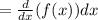 =\frac{d}{dx}(f(x))dx