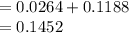 =0.0264+0.1188\\=0.1452