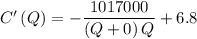 C'\left(Q\right) = -\dfrac{1017000}{\left(Q+0\right)Q}+6.8